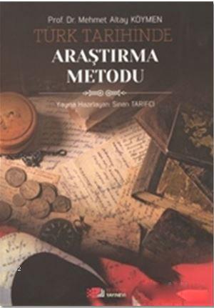 Türk Tarihinde Araştırma Metodu Mehmet Altay Köymen