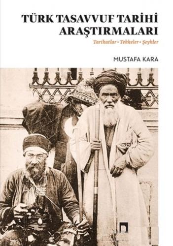 Türk Tasavvuf Tarihi Araştırmaları Mustafa Kara
