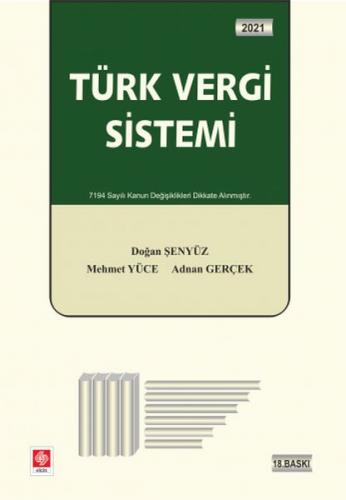 Türk Vergi Sistemi 2021 - 7194 Sayılı Kanun Değişiklikleri Dikkate Alı