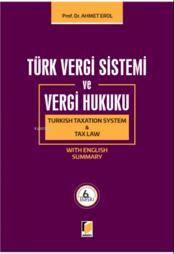 Türk Vergi Sistemi ve Vergi Hukuku ( Turkish Taxation System & Tax Law )