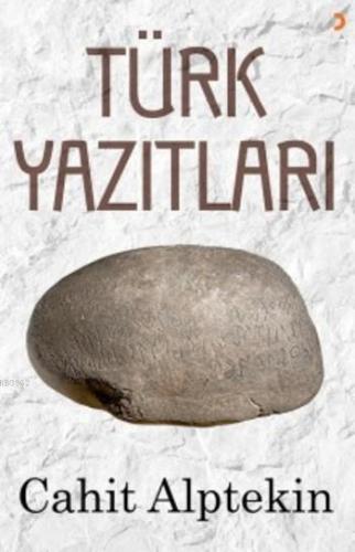 Türk Yazıtları Cahit Alptekin