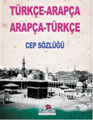 Türkçe-Arapça Arapça-Türkçe Cep Sözlüğü Halil İbrahim Aça