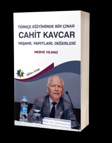 Türkçe Eğitiminde Bir Çınar - Cahit Kavcar Merve Yılmaz