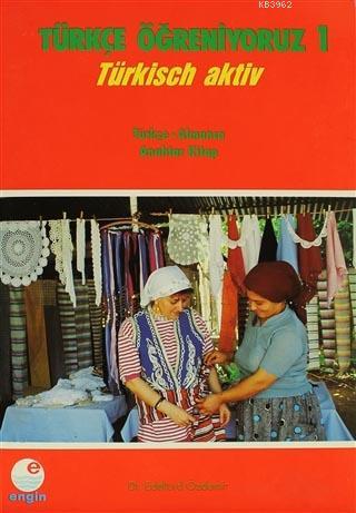 Türkçe Öğreniyoruz 1 Türkçe - Almanca; Anahtar Kitap