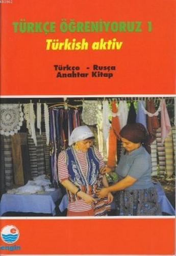 Türkçe Öğreniyoruz 1 Türkçe - Rusça Anahtar Kitap Kolektif