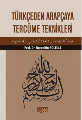 Türkçeden Arapçaya Tercüme Teknikleri Nusrettin Bolelli