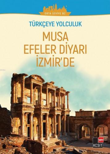 Türkçeye Yolculuk - Musa Efeler Diyarı İzmir'de Yakup Türkdil