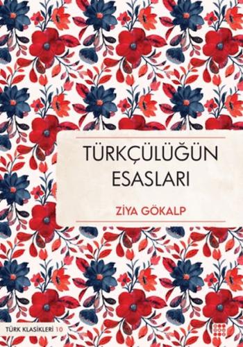 Türkçülüğün Esasları Ziya Gökalp