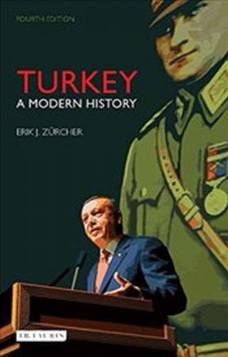 Turkey : A Modern History Erik Jan Zürcher