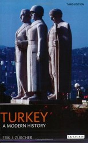Turkey - A Modern History Erik Jan Zürcher