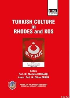 Turkish Culture in Rhodes and Kos Mustafa Kaymakçı