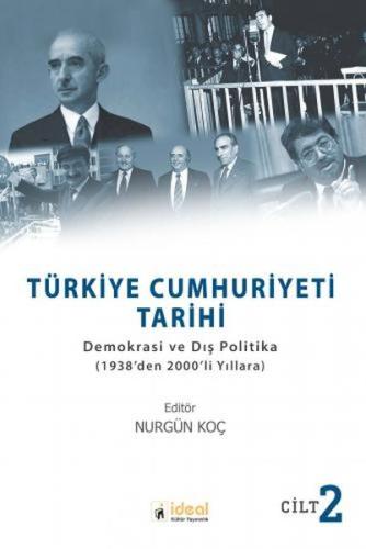 Türkiye Cumhuriyeti Tarihi Cilt: 2 Nurgün Koç