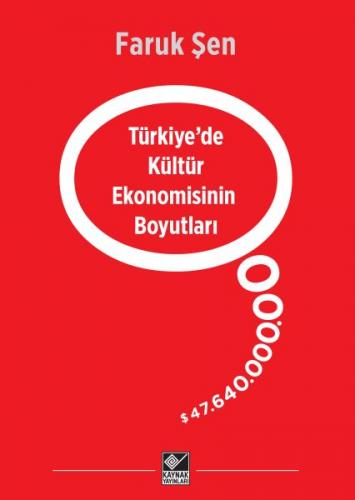 Türkiye’de Kültür Ekonomisinin Boyutları Faruk Şen