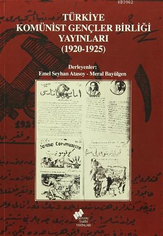Türkiye Komünist Gençler Birliği Yayınları (1920-1925) Derleme