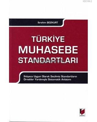 Türkiye Muhasebe Standartları İhtiyaca Uygun Olarak Seçilmiş Standartl
