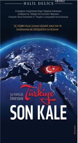 Türkiye Son Kale Halil Delice