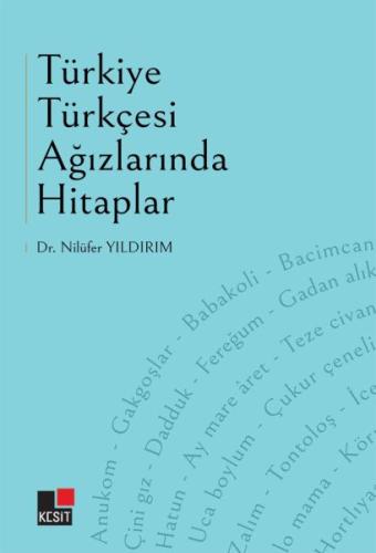 Türkiye Türkçesi Ağızlarında Hitaplar Dr. Nilüfer Yıldırım