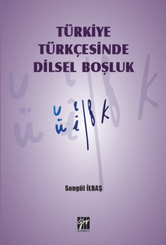 Türkiye Türkçesinde Dilsel Boşluk Songül İlbaş