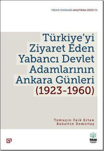 Türkiye’yi Ziyaret Eden Yabancı Devlet Adamlarının Ankara Günleri (192
