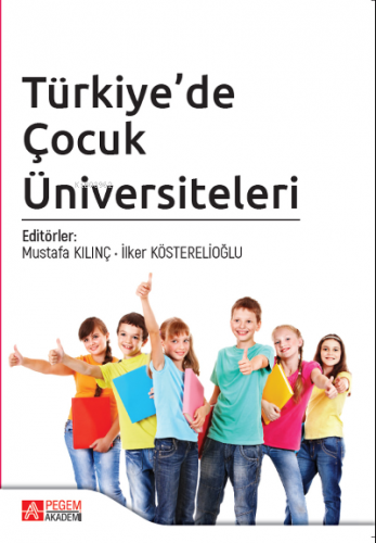 Türkiye'de Çocuk Üniversiteleri Mustafa Kılınç