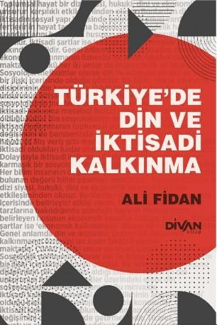 Türkiye'de Din ve İktisadi Kalkınma Ali Fidan