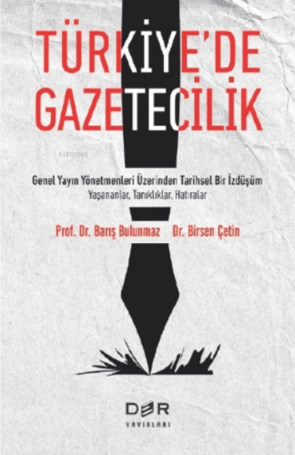 Türkiye'de Gazetecilik Birsen Çetin