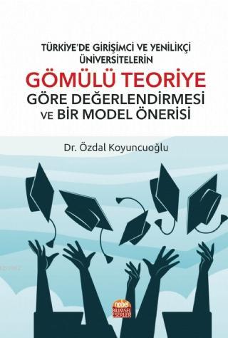 Türkiye'de Girişimci ve Yenilikçi Üniversitelerin Özdal Koyuncuoğlu