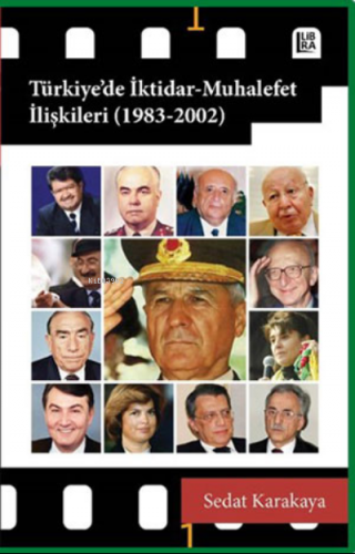 Türkiye’de İktidar-Muhalefet İlişkileri (1983-2002)