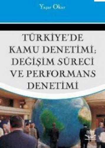 Türkiye'de Kamu Denetimi, Değişim Süreci ve Performans Denetimi Yaşar 
