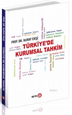 Türkiye'de Kurumsal Tahkim Nuray Ekşi