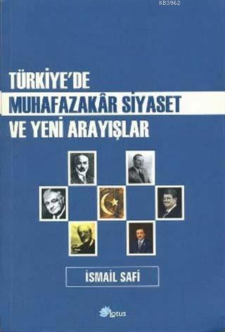 Türkiye'de Muhafazakar Siyaset ve Yeni Arayışlar