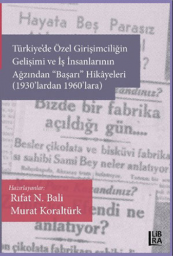 Türkiye'de Özel Girişimciliğin Gelişimi ve İş İnsanlarının Ağzından «B
