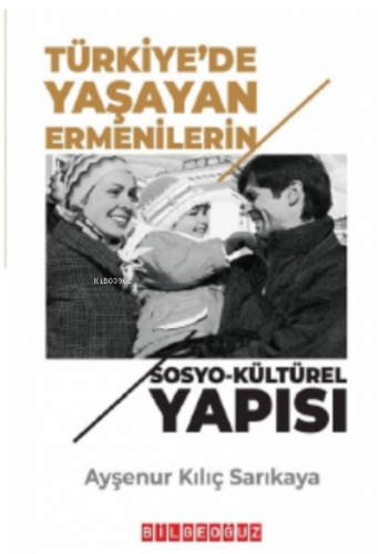 Türkiye'de Yaşayan Ermenilerin Sosyo-Kültürel Yapısı