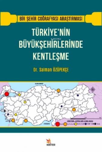 Türkiye'nin Büyükşehirlerinde Kentleşme Salman Özüpekçe