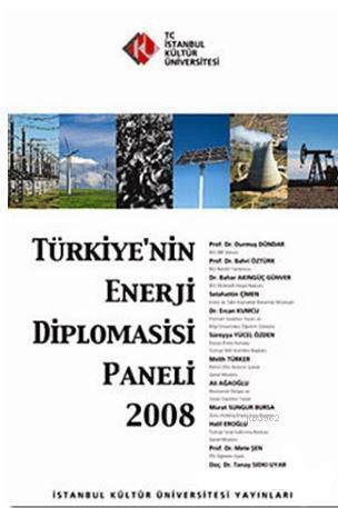 Türkiye'nin Enerji Diplomasisi Paneli 2008 Kolektif