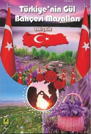 Türkiye'nin Gül Bahçesi Masalları Zeki Çelik