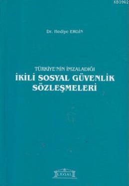 Türkiye'nin İmzaladığı ikili Sosyal Güvenlik Sözleşmeleri