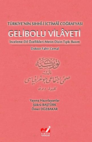 Türkiye'nin Sıhhî-i İctimâî Coğrafyası Gelibolu Vilayeti