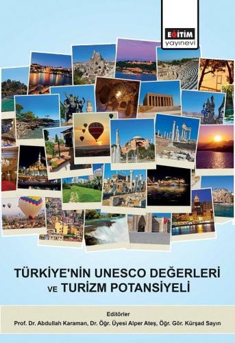 Türkiye'nin Unesco Değerleri ve Turizm Potansiyeli Kolektif