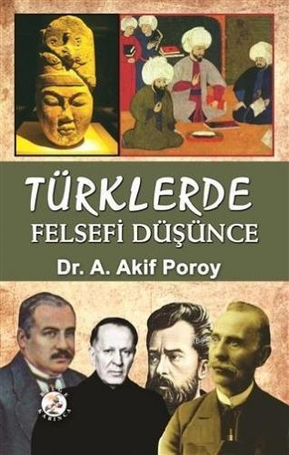 Türklerde Felsefi Düşünce A. Akif Poroy