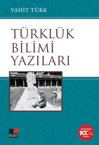 Türklük Bilimi Yazıları Vahit Türk