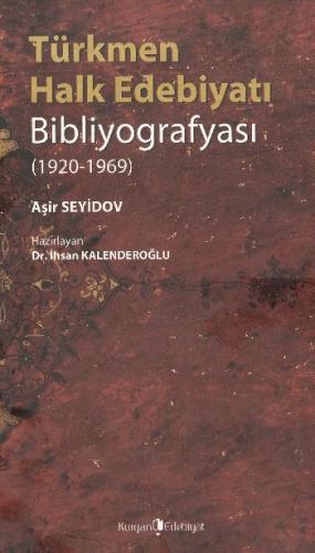 Türkmen Halk Edebiyatı Bibliyografyası İhsan Kalenderoğlu