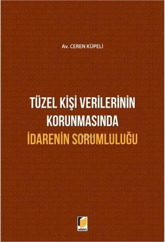 Tüzel Kişi Verilerinin Korunmasında İdarenin Sorumluluğu