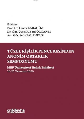 Tüzel Kişilik Penceresinden Anonim Ortaklık Sempozyumu