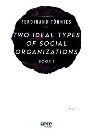 Two Types of Social Organizations Book 1 Ferdinand Tönnies
