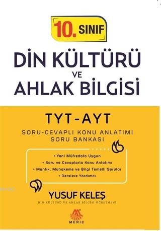 TYT-AYT 10. Sınıf Din Kültürü ve Ahlak Bilgisi Soru Cevaplı Konu Anlatımı Soru Bankası