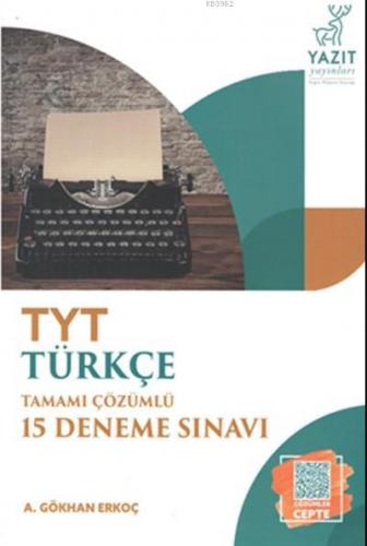TYT Türkçe Tamamı Çözümlü 15 Deneme Sınavı 2020