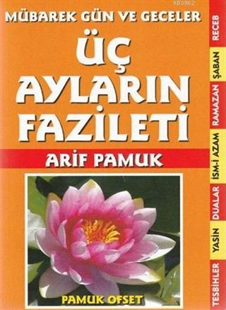Üç Ayların Fazileti - Mübarek Gün ve Geceler; (Üç Aylar-210)
