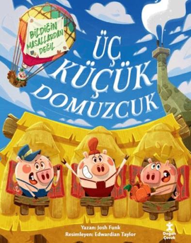 Üç Küçük Domuzcuk - Bildiğin Masallardan Değil Josh Funk