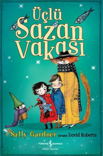 Üçlü Sazan Vakası Sally Gardner